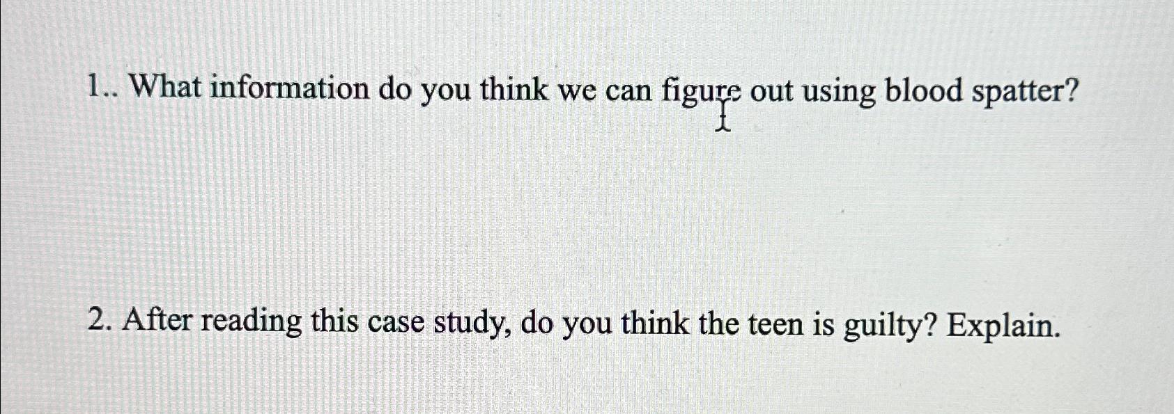  1.. What information do you think we can figure out using