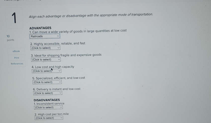  1 Align each advantage or disadvantage with the appropriate mode of