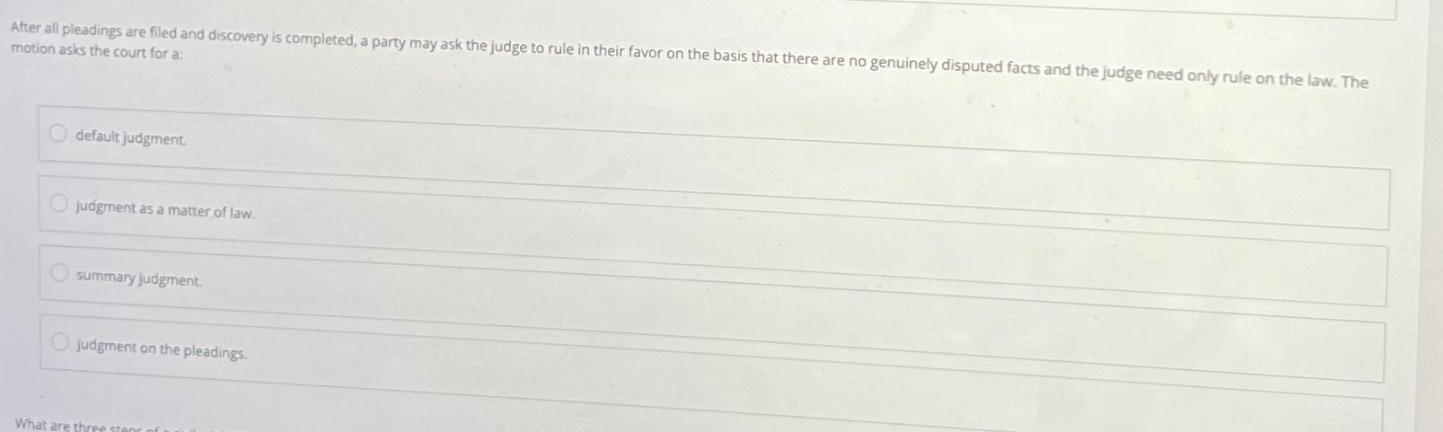  motion asks the court for a : default judgment. judgment as