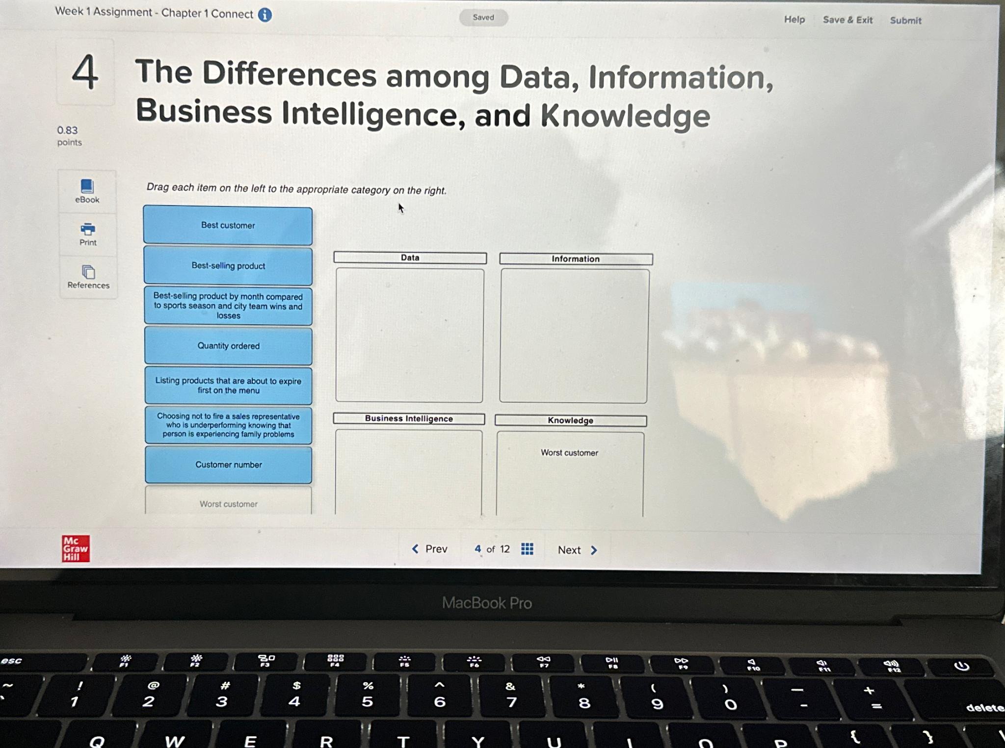  4 The Differences among Data, Information, Business Intelligence, and Knowledge Prev