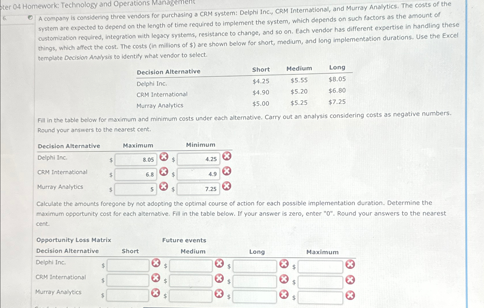  ter 04 Homework: Technology and Operations Management 6. A company is