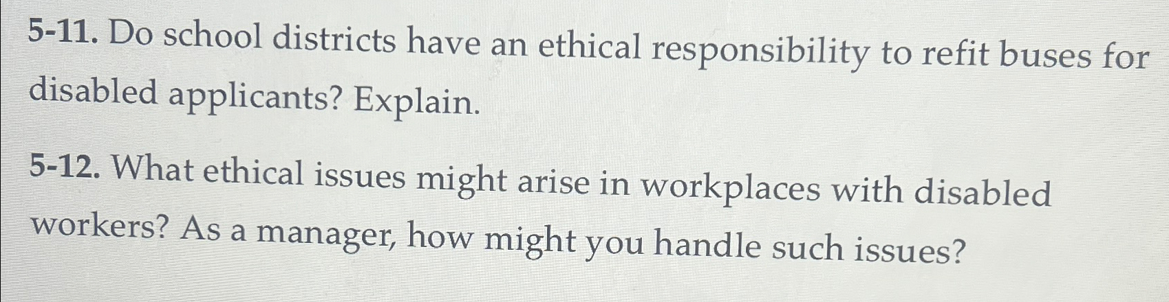  5-11. Do school districts have an ethical responsibility to refit buses