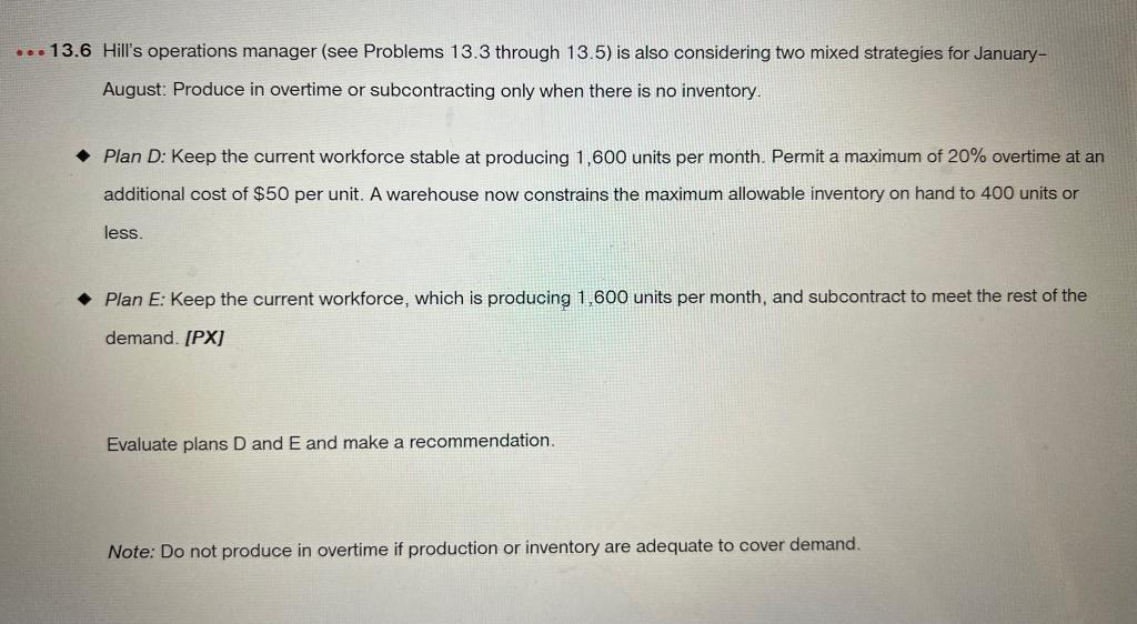 I need help with question 13.6! I need the steps in order