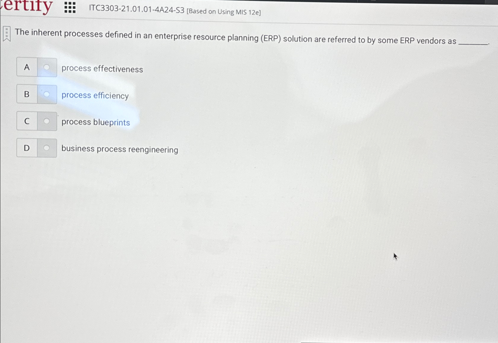  ertlfy i: ITC3303-21.01.01-4A24-S3[Based on Using MIS 12e] The inherent processes defined