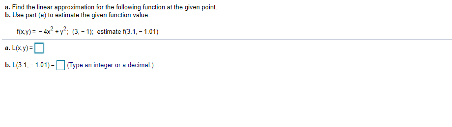 i need some help ty1 a. Find the linear approximation for the
