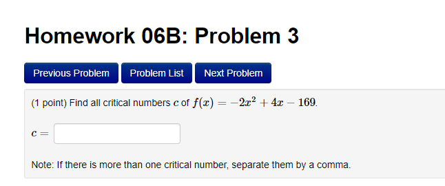 there is no answer, input none.Homework 06B: Problem 4 Previous Problem Problem
