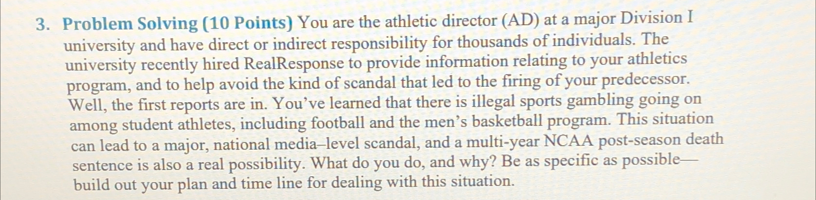  Problem Solving (10 Points) You are the athletic director (AD) at