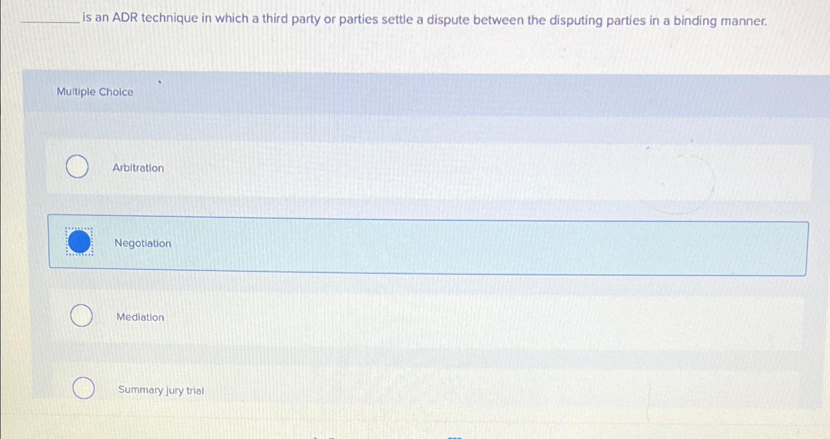  is an ADR technique in which a third party or parties