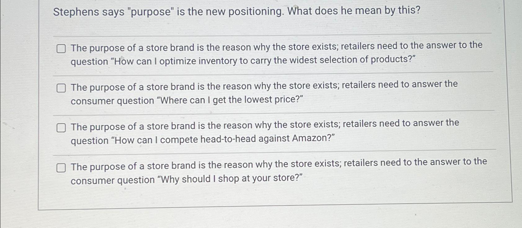  Stephens says "purpose" is the new positioning. What does he mean