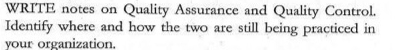  WRITE notes on Quality Assurance and Quality Control. Identify where and