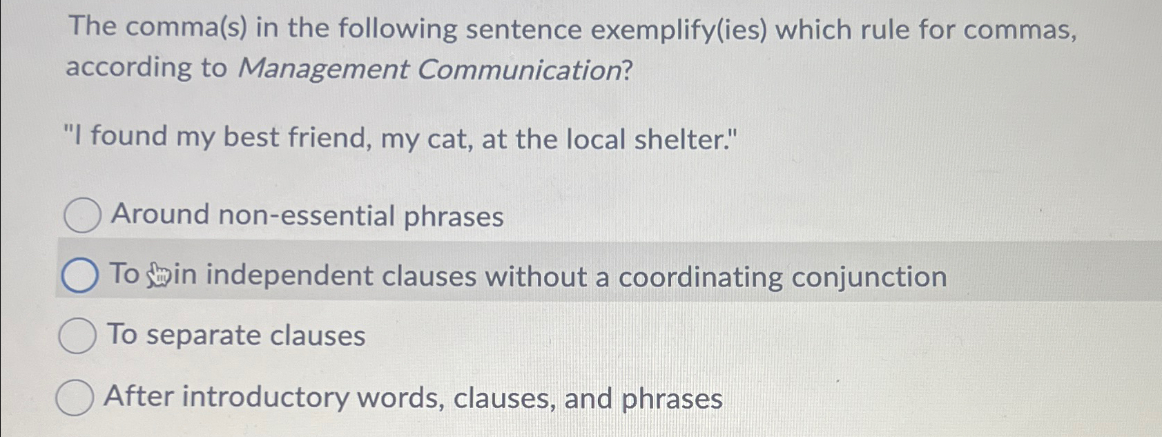  The comma(s) in the following sentence exemplify(ies) which rule for commas,
