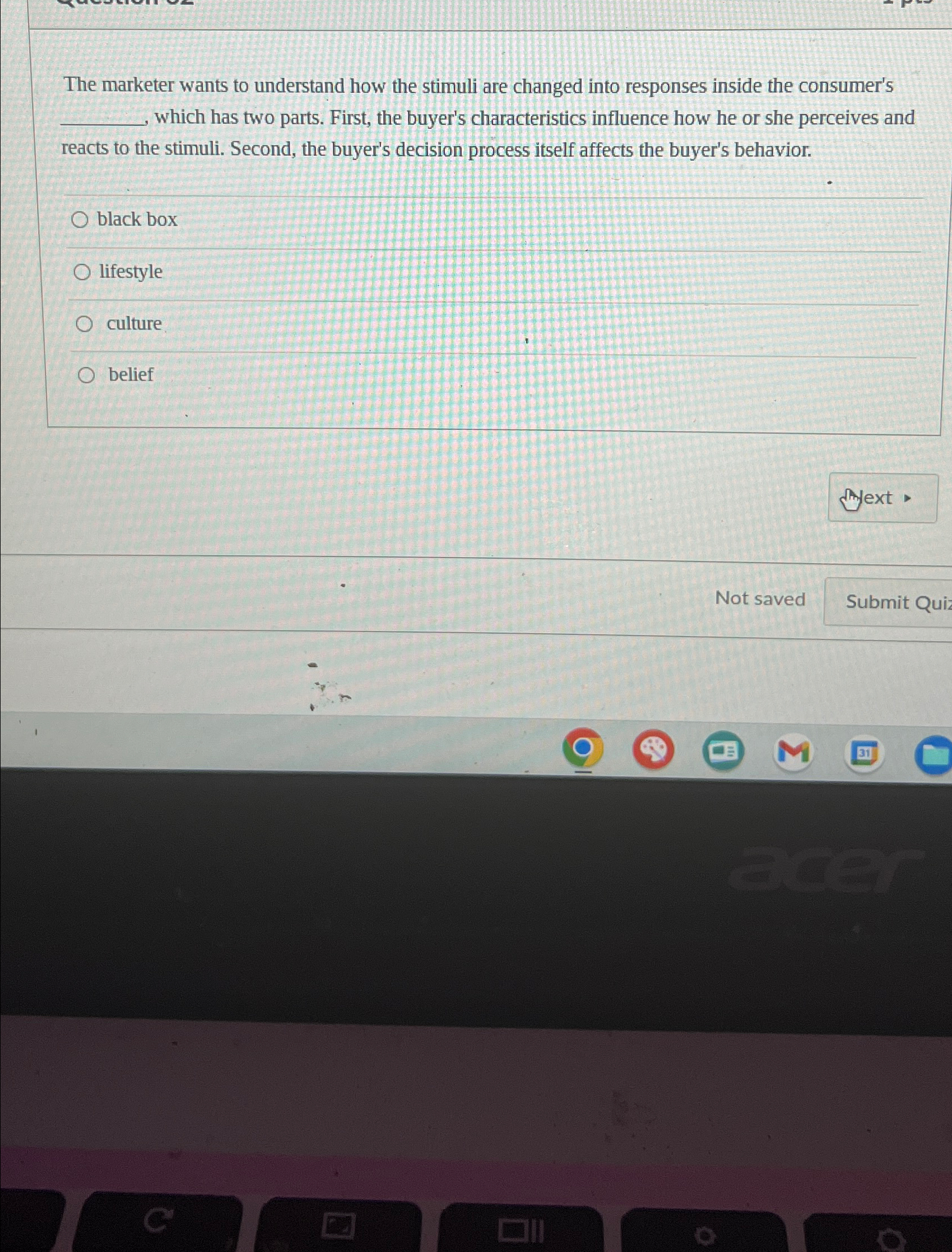  The marketer wants to understand how the stimuli are changed into