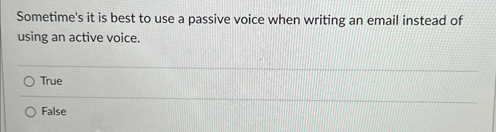  Sometime's it is best to use a passive voice when writing