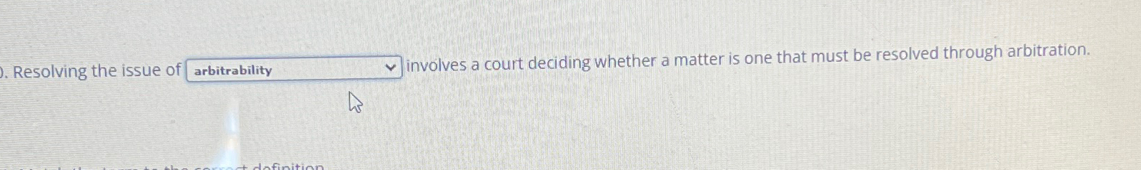  Resolving the issue of involves a court deciding whether a matter