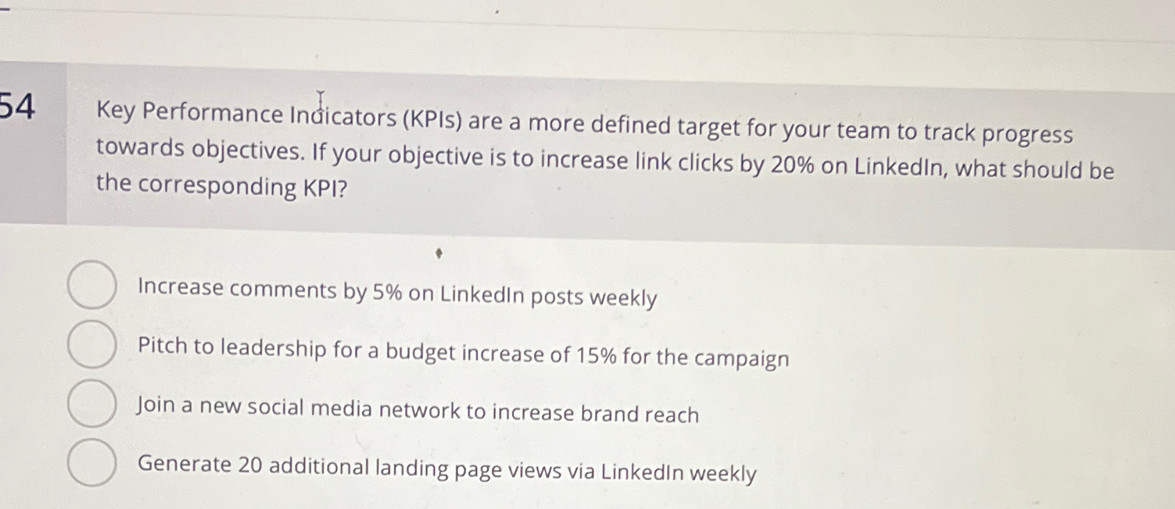  54 Key Performance Incuicators (KPIs) are a more defined target for