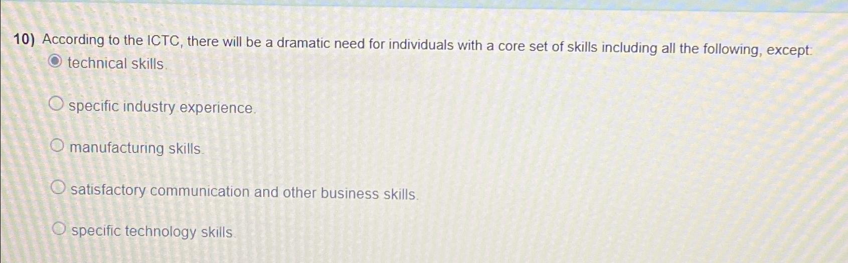  According to the ICTC, there will be a dramatic need for