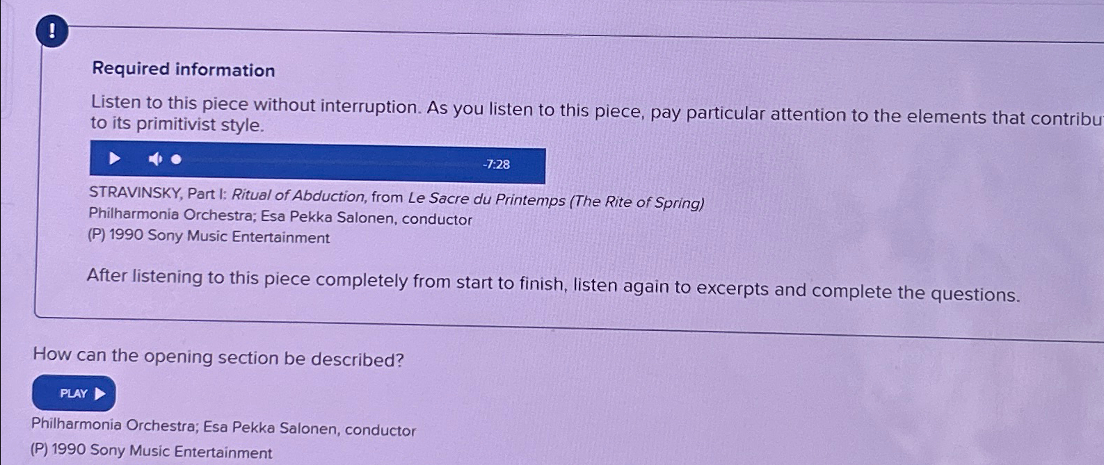  ! Required information Listen to this piece without interruption. As you