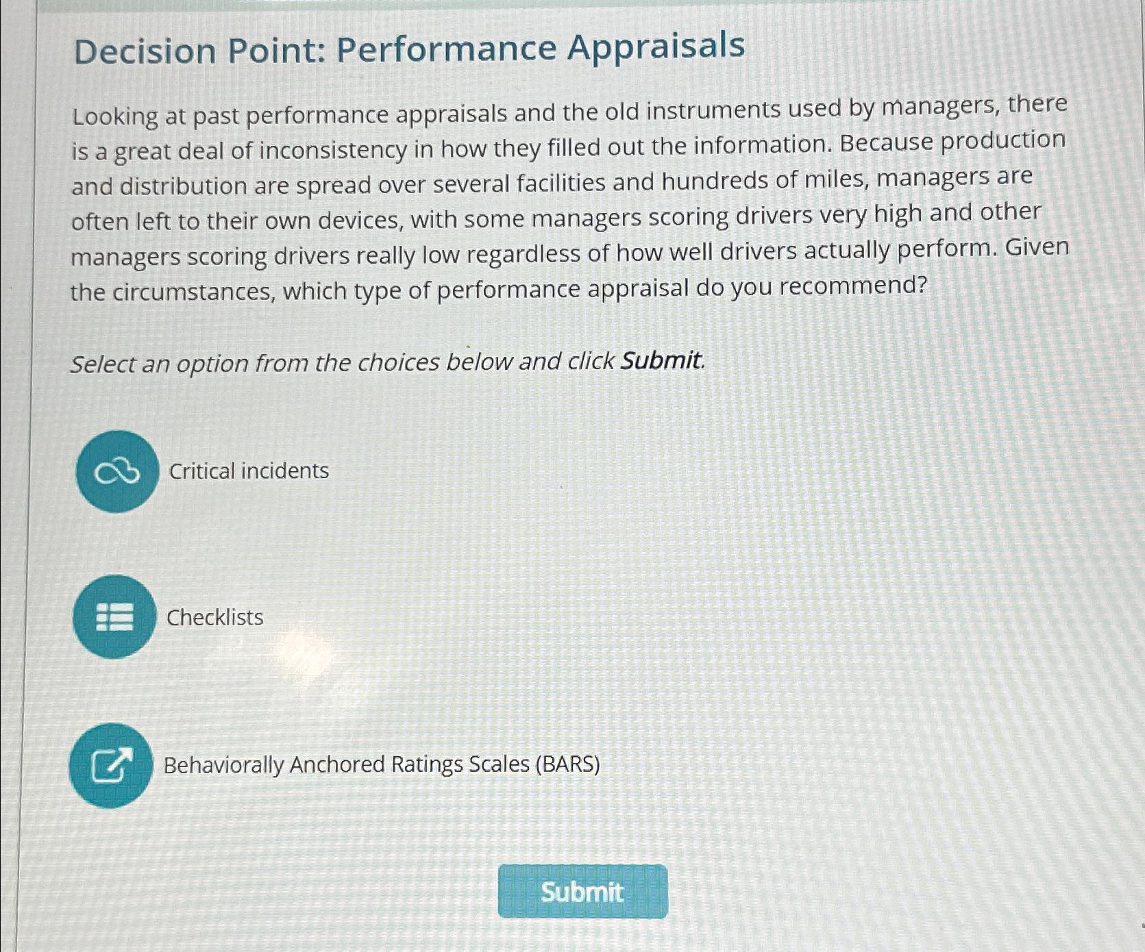  Decision Point: Performance Appraisals Looking at past performance appraisals and the