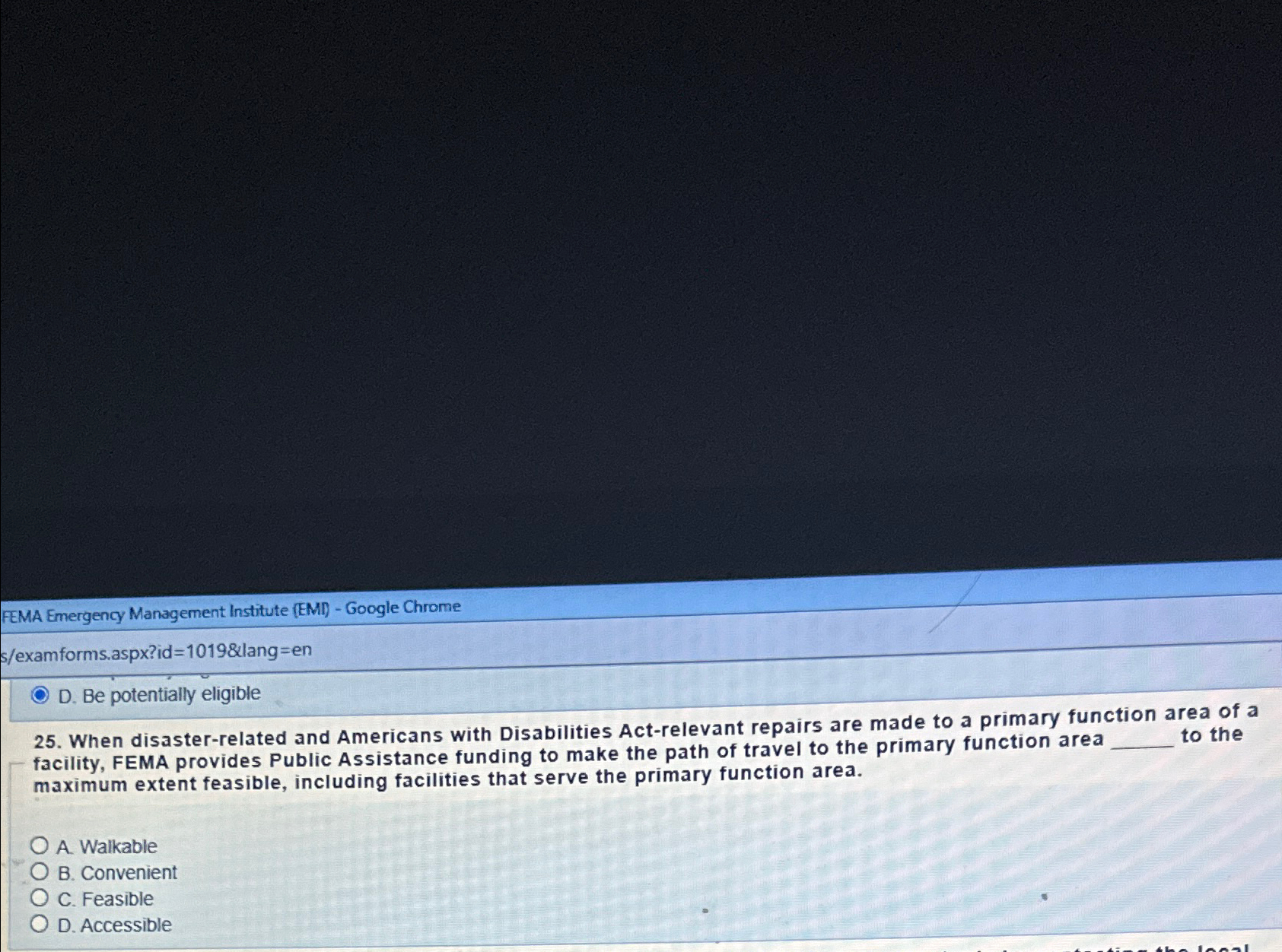  25. When disaster-related and Americans with Disabilities Act-relevant repairs are made