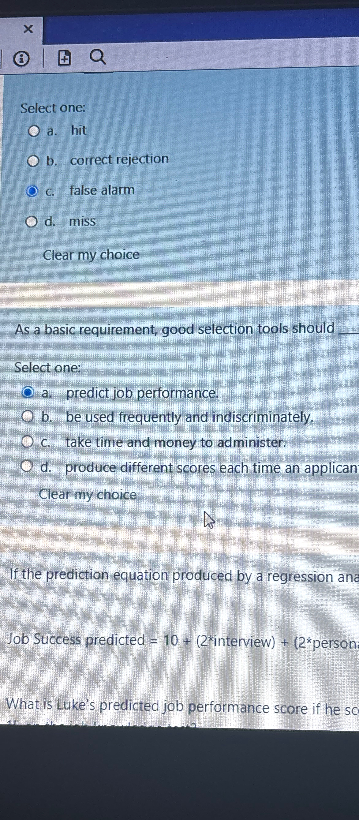  Select one: a. hit b. correct rejection c. false alarm d.