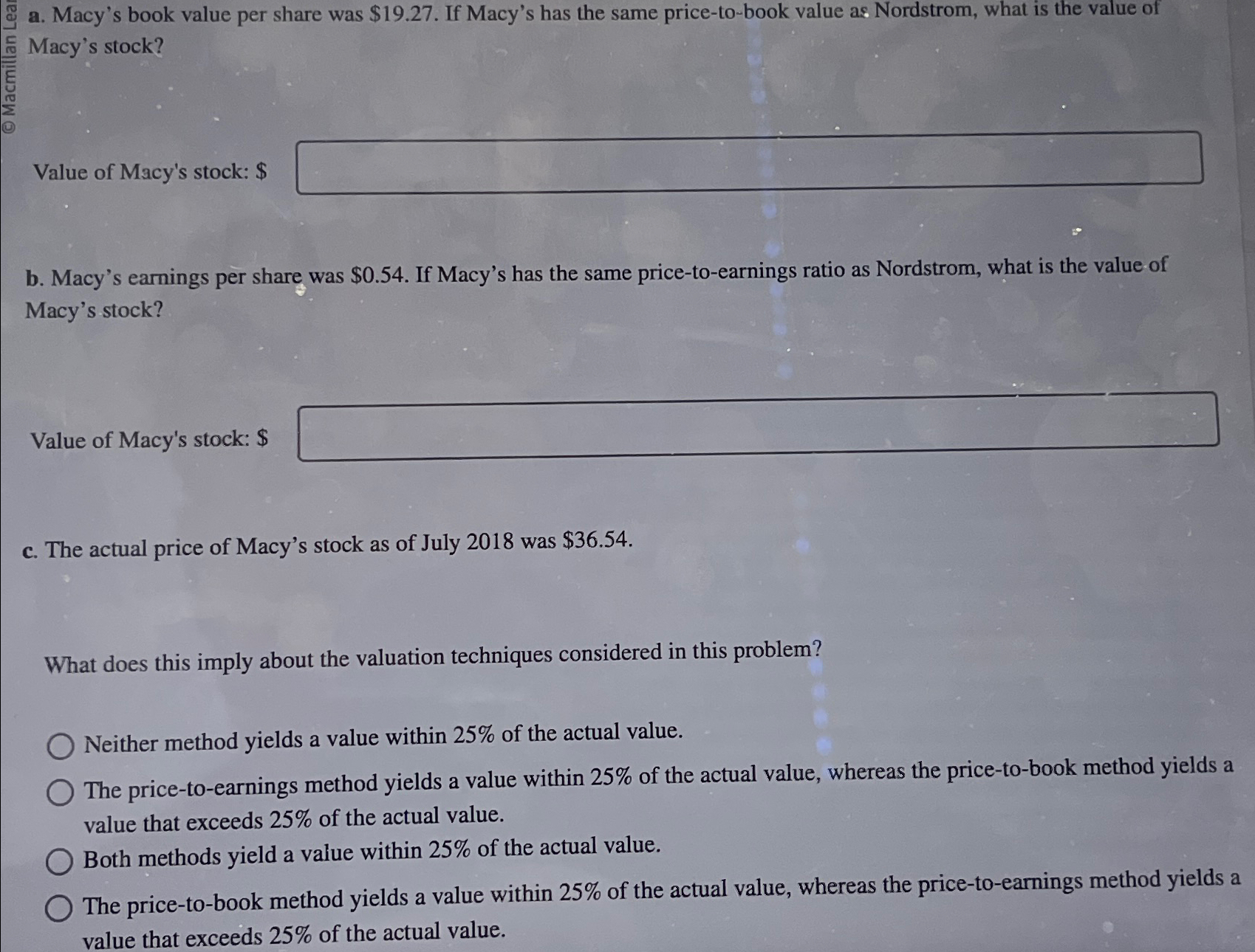  a. Macy's book value per share was $19.27. If Macy's has
