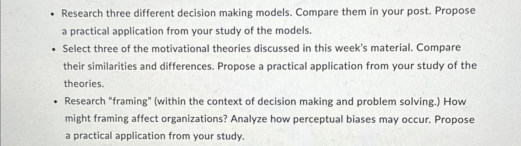  Research three different decision making models. Compare them in your post.