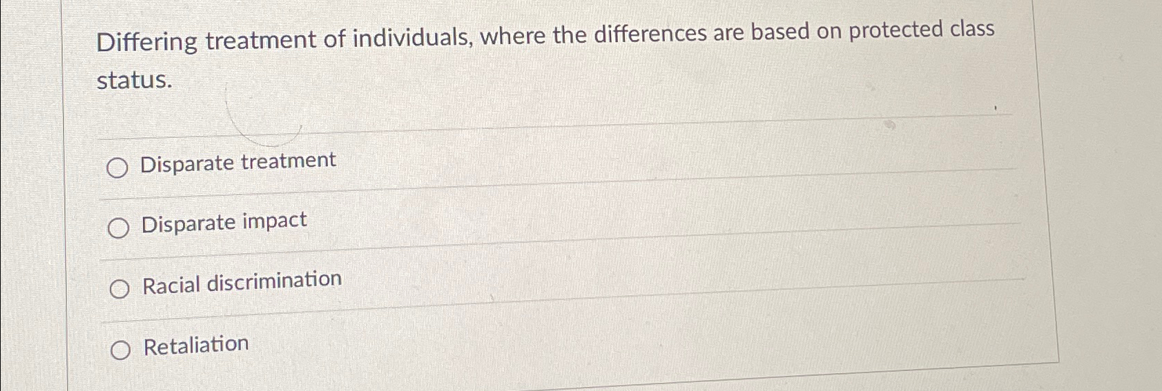 Differing treatment of individuals, where the differences are based on protected