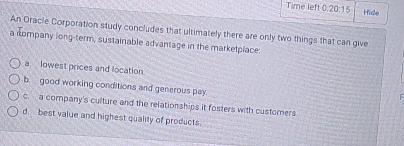  Time left 0,20;15 An Oracle Corporation study concludes that ultimately there