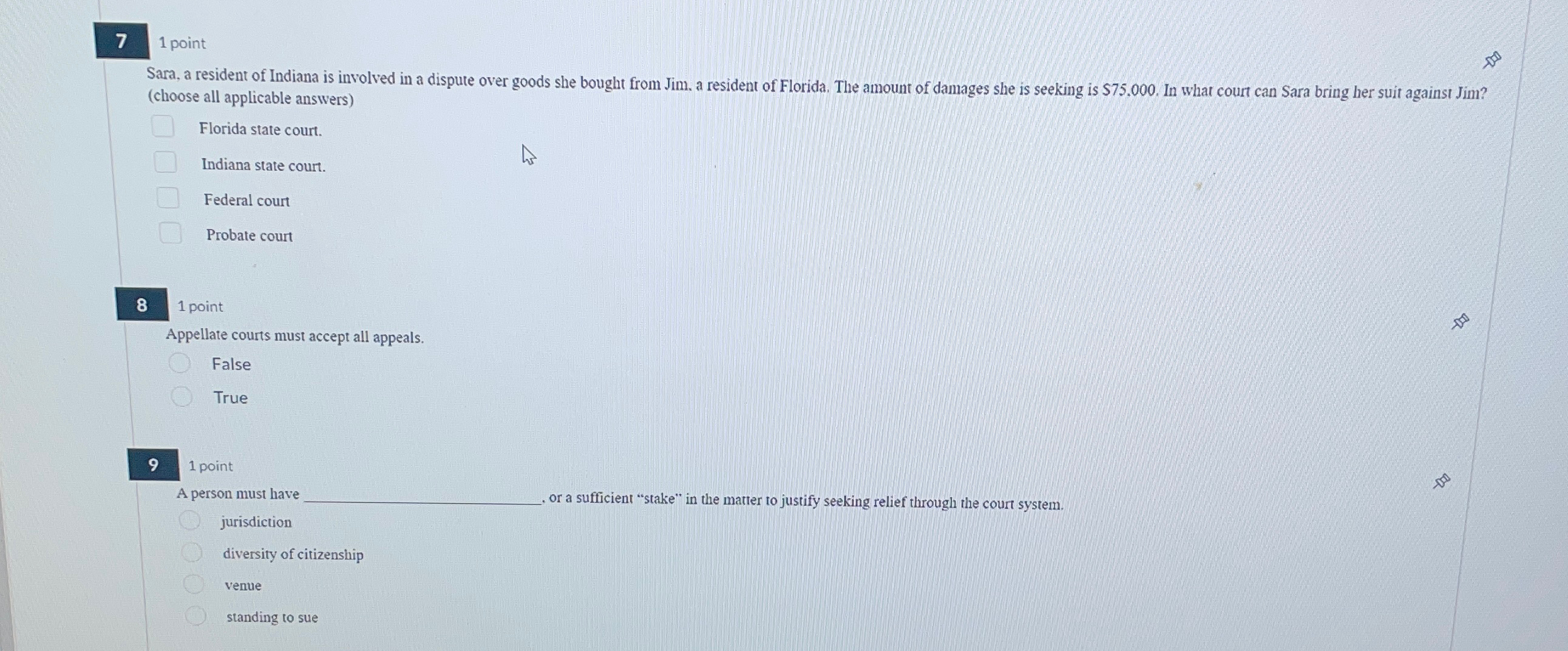  1 point (choose all applicable answers) Florida state court. Indiana state