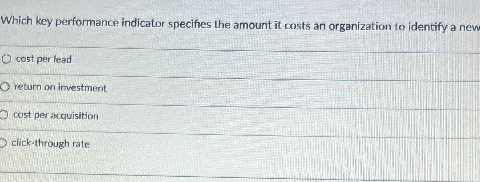  Which key performance indicator specifies the amount it costs an organization