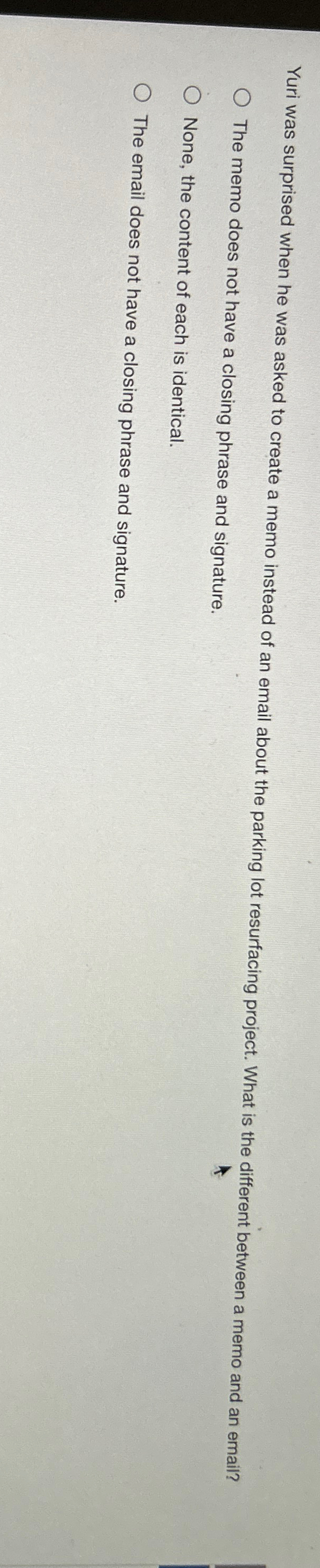  Yuri was surprised when he was asked to create a memo