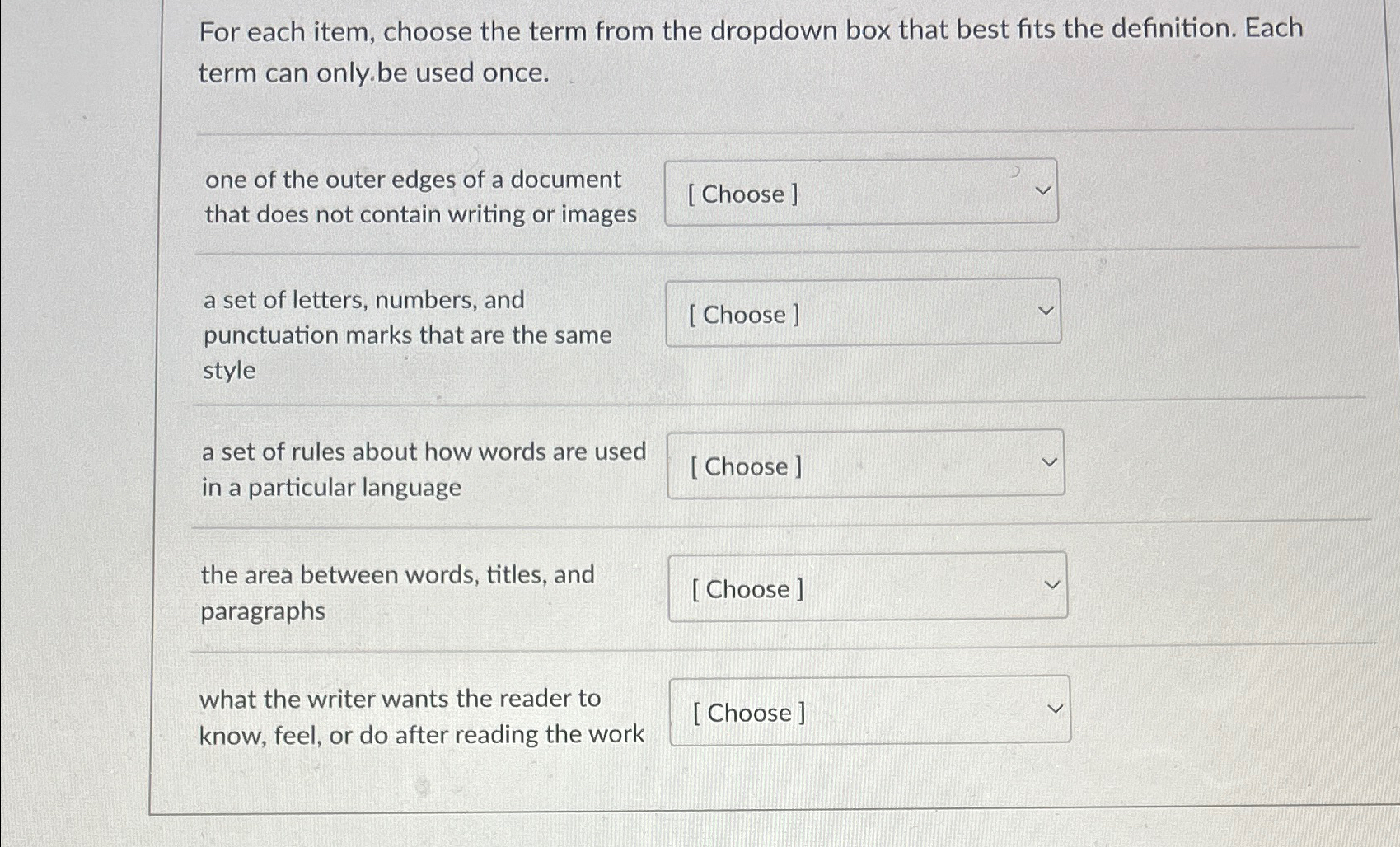  For each item, choose the term from the dropdown box that