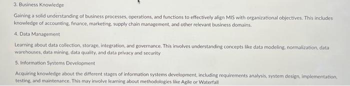  Gaining a solid understanding of business processes, operations, and functions to
