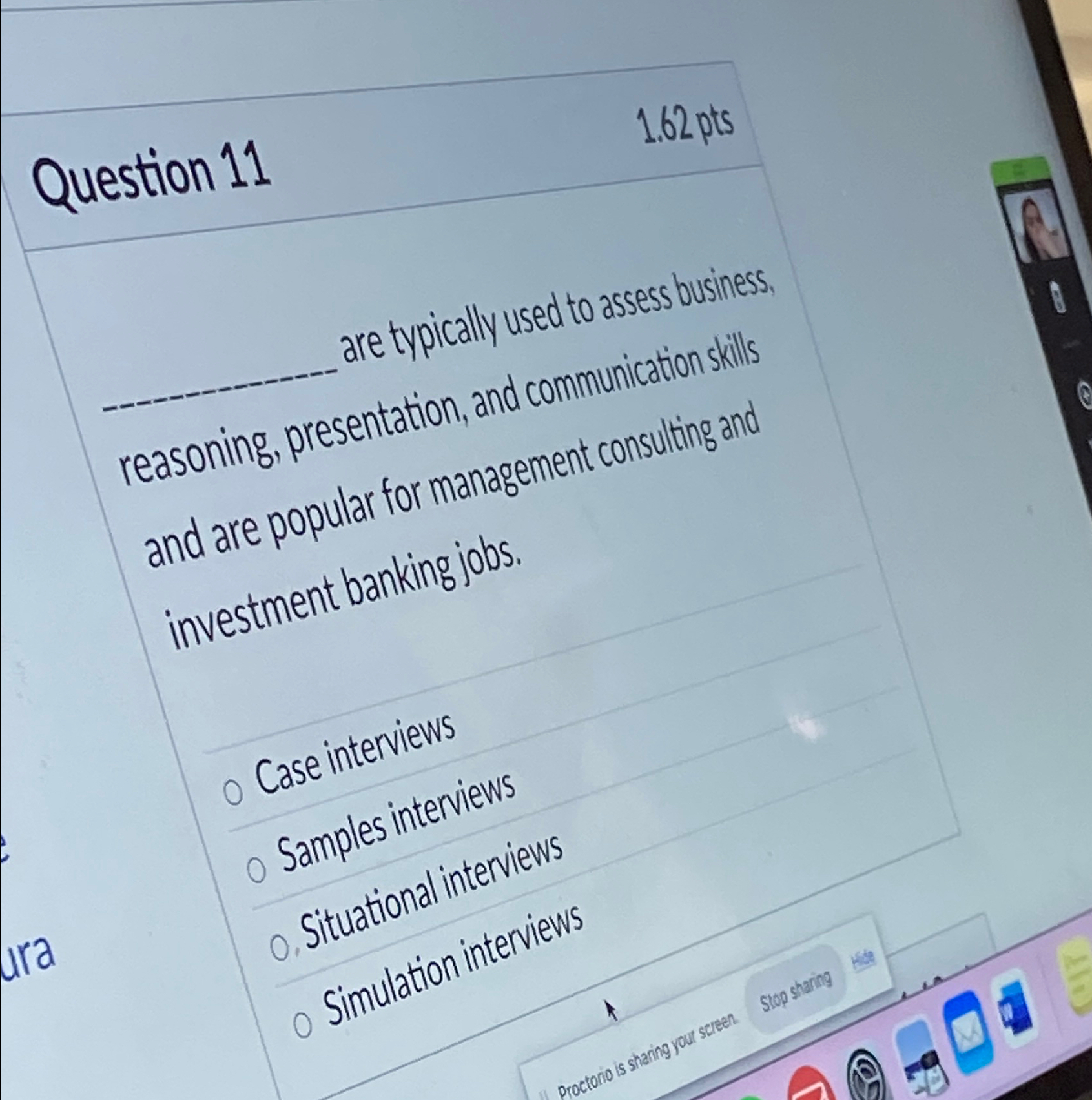 Question 11 1.62 pts are typically used to assess business. reasoning,
