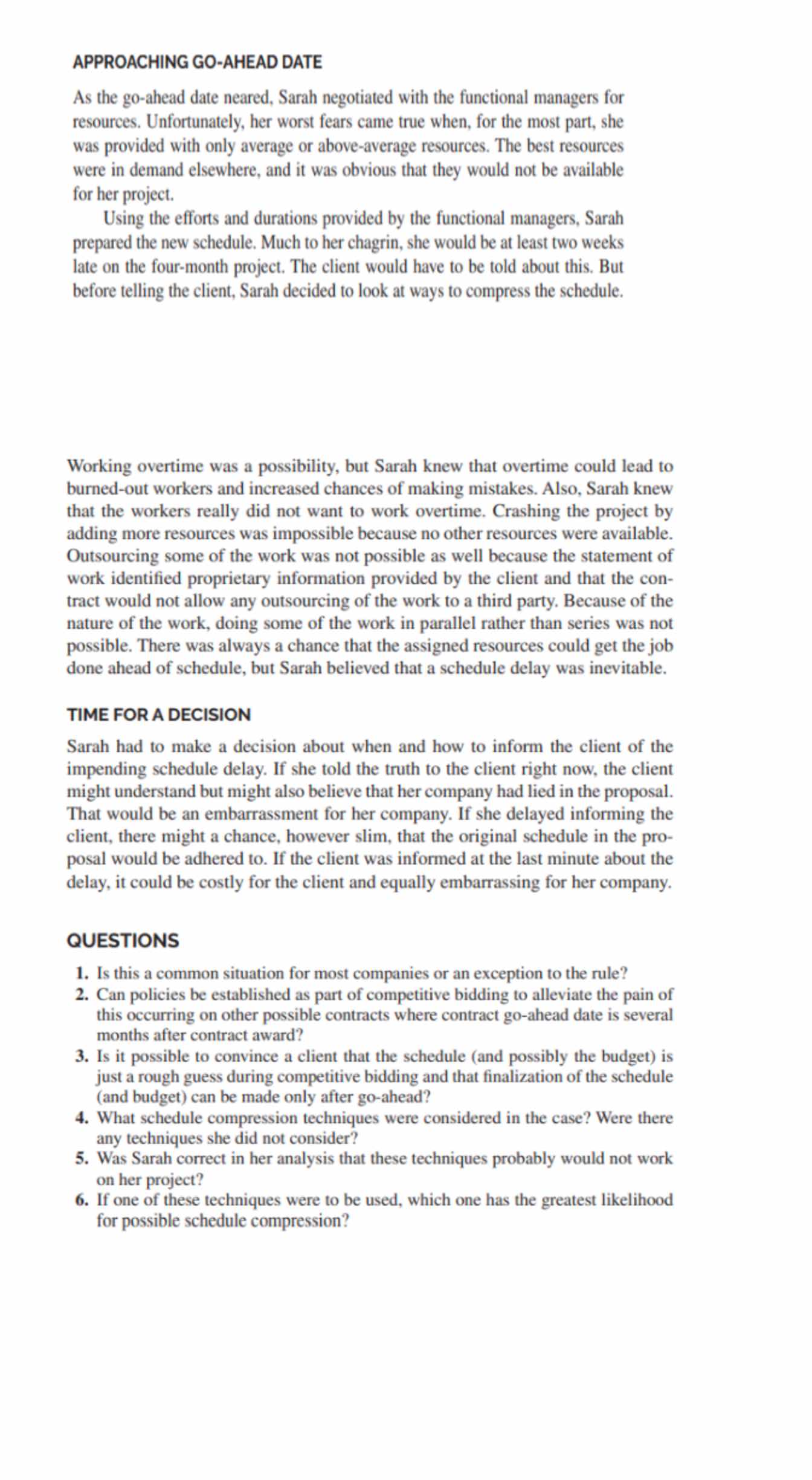  Dilemma BACKGROUND Sarah's project had now become more complex than she