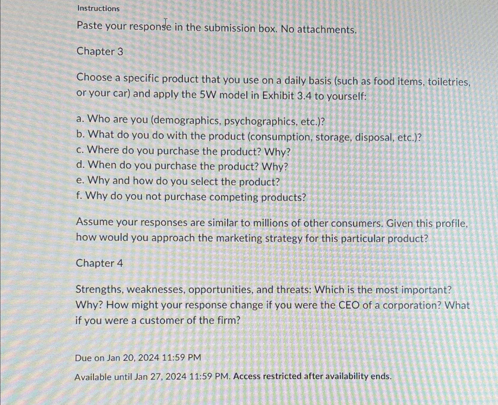  Instructions Paste your response in the submission box. No attachments. Chapter