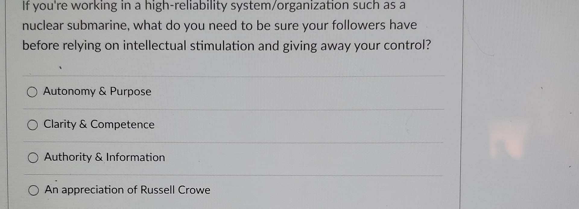  If you're working in a high-reliability system/organization such as a nuclear
