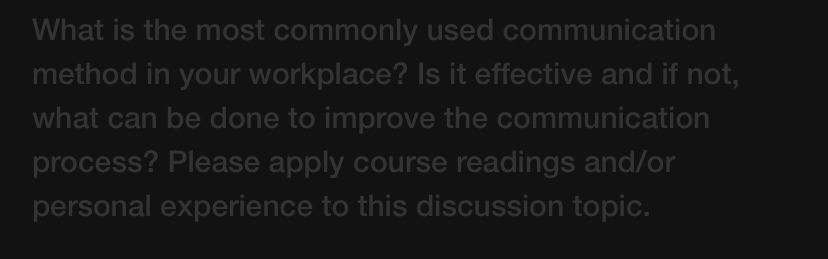  What is the most commonly used communication method in your workplace?