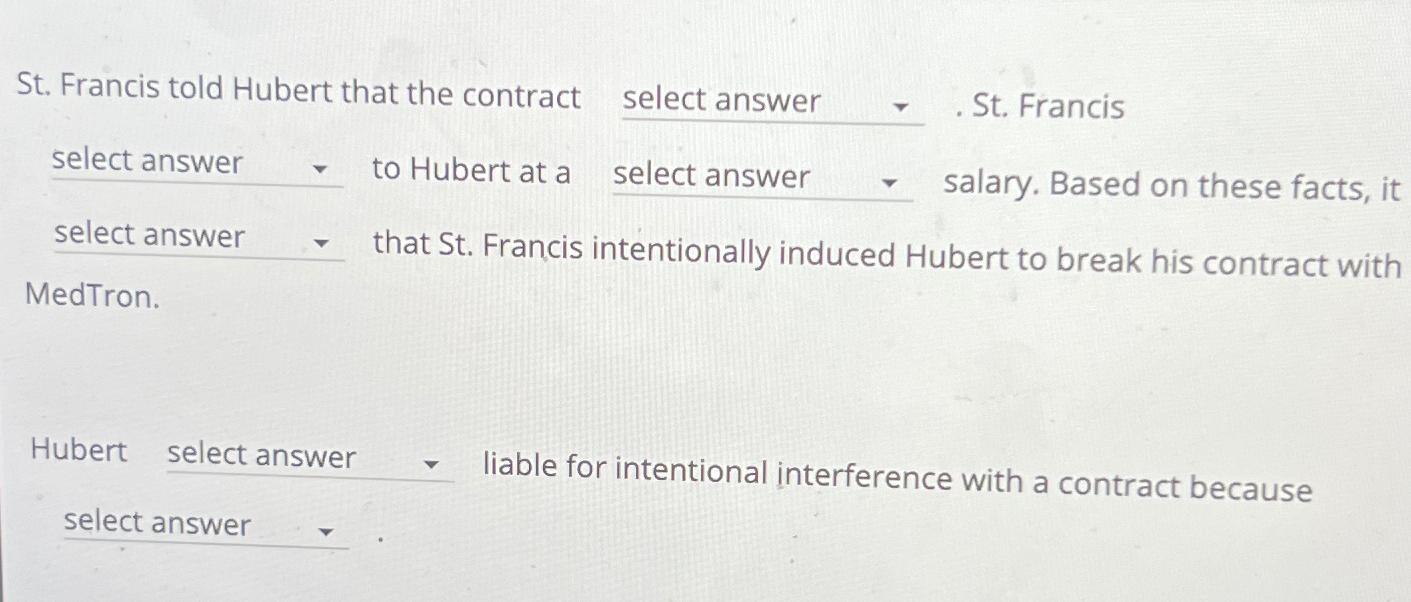  St. Francis told Hubert that the contract select answer . St.