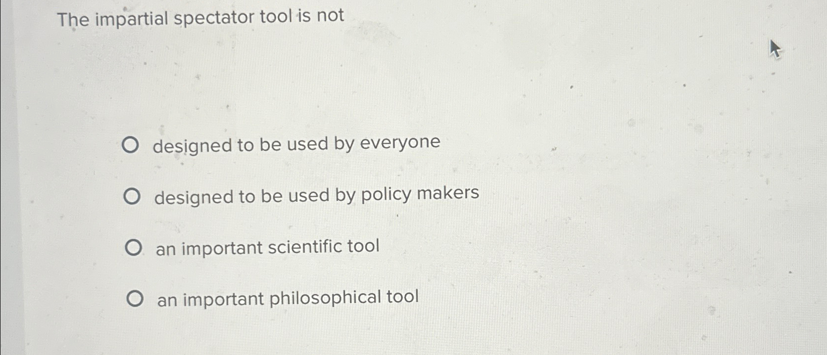  The impartial spectator tool is not designed to be used by