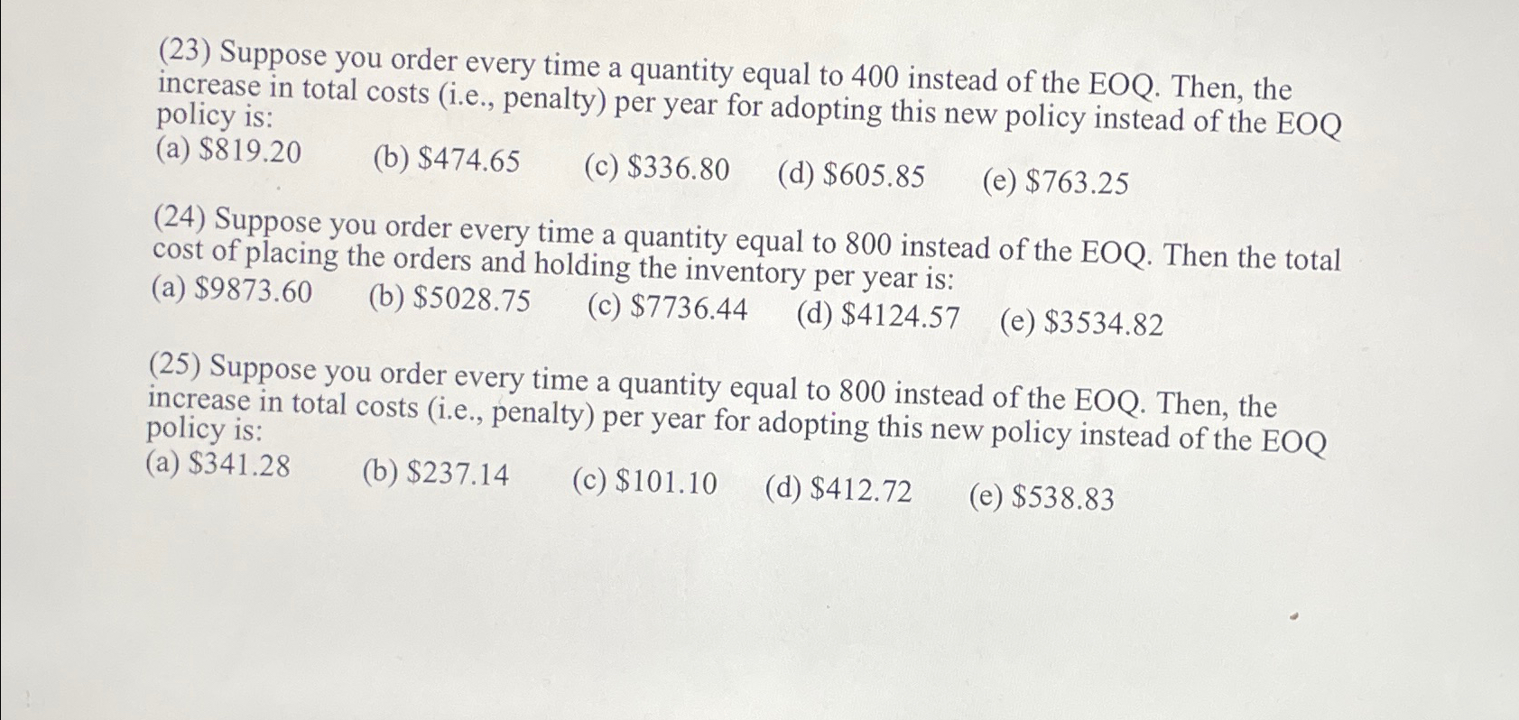  (23) Suppose you order every time a quantity equal to 400