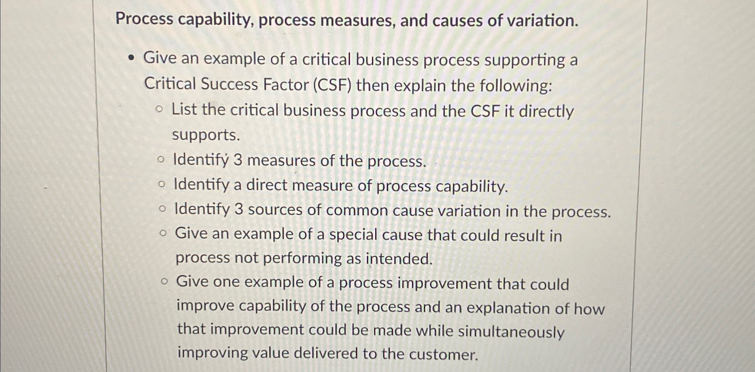  Process capability, process measures, and causes of variation. Give an example