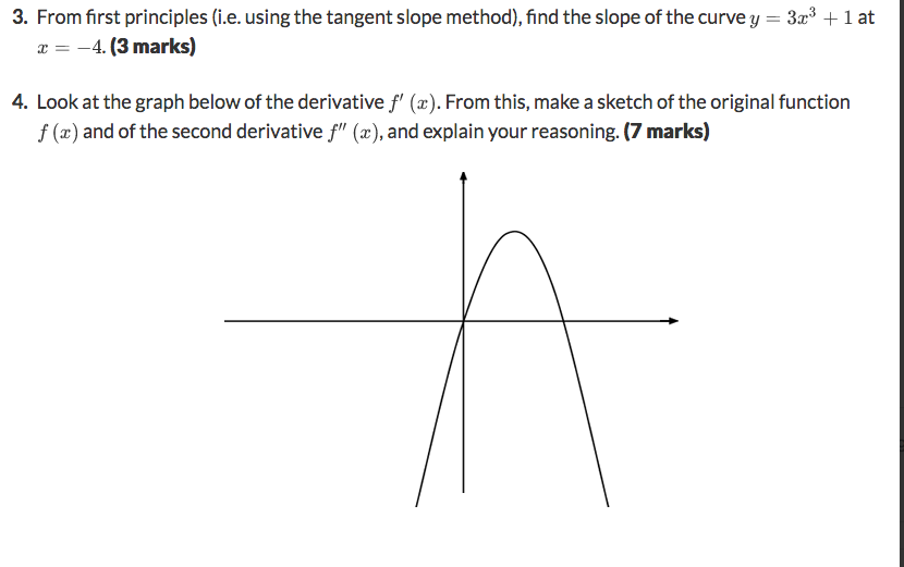  3. From first principles (i.e. using the tangent slope method), find
