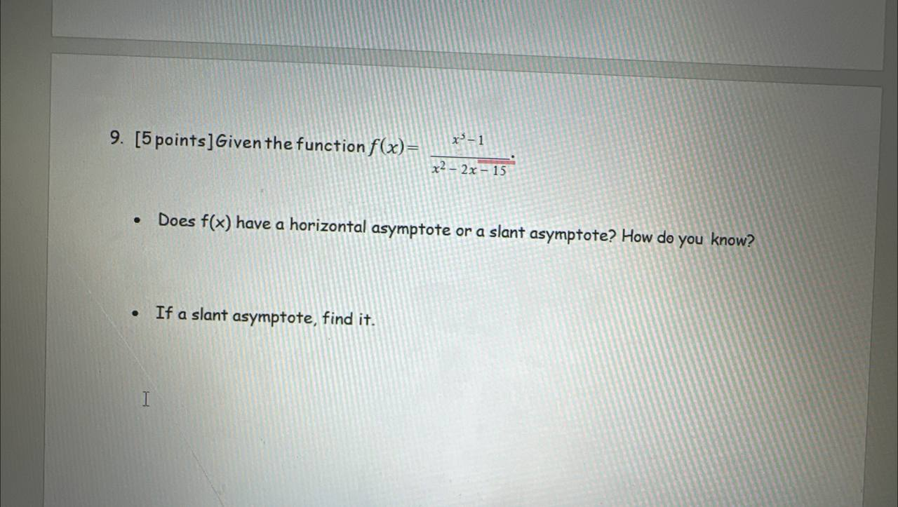  9. [5 points ] Given the function f(x): x -1 x2