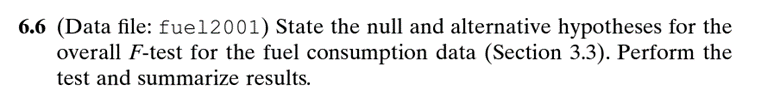  6.6 (Data file: fuel2001) State the null and alternative hypotheses for