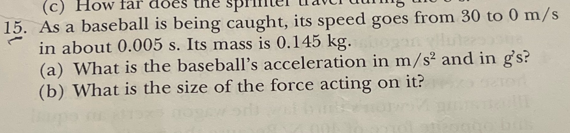 Question 15 (c) How far does the sprinter tavel 15. As a