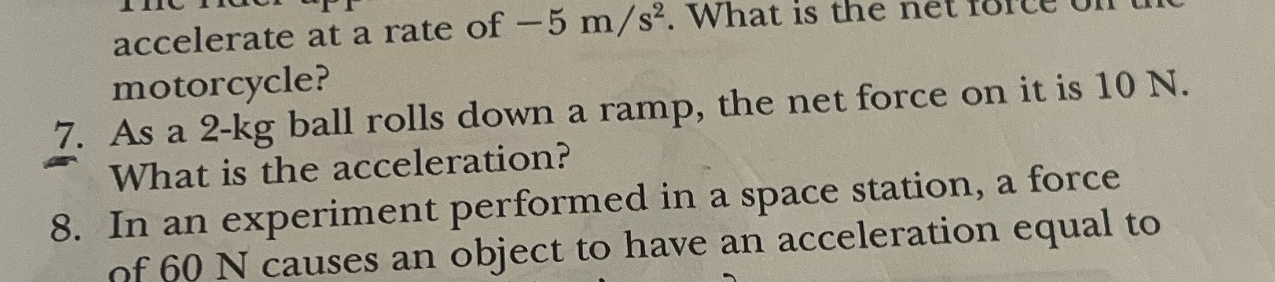 Answer number 7 only and show steps accelerate at a rate of
