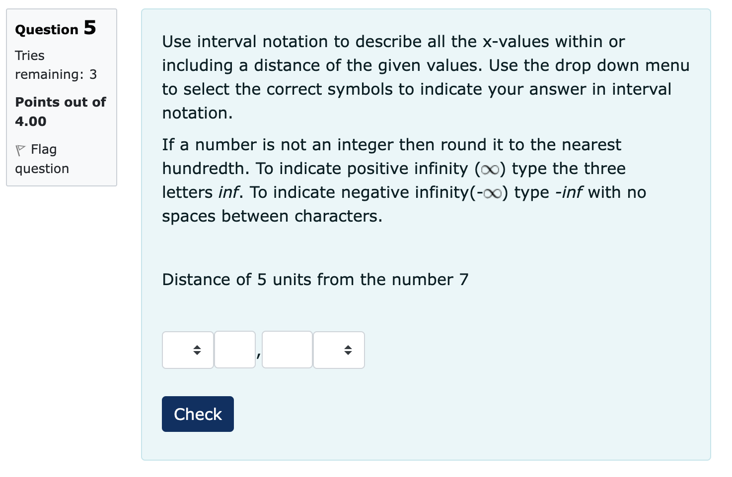 infinity (oo) type the three letters inf. To indicate negative infinity(-oo) type