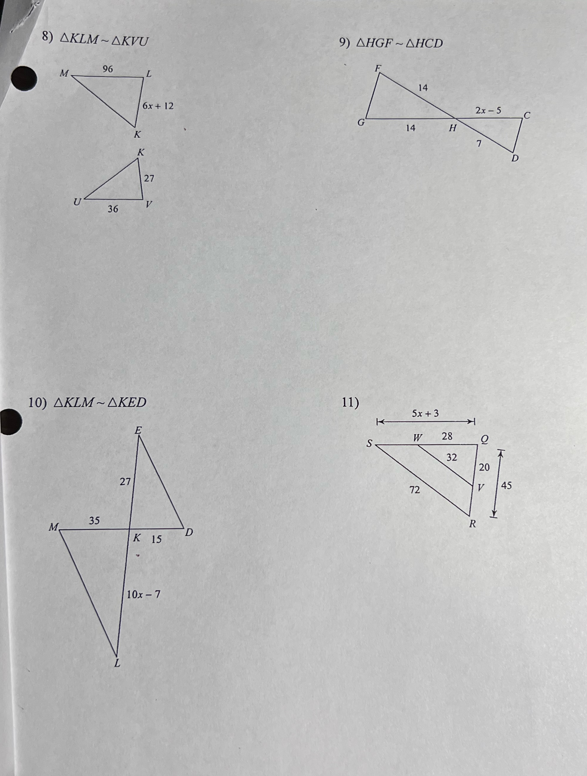 Answer all and explain why 8) AKLM ~ AKVU 9) AHGF ~