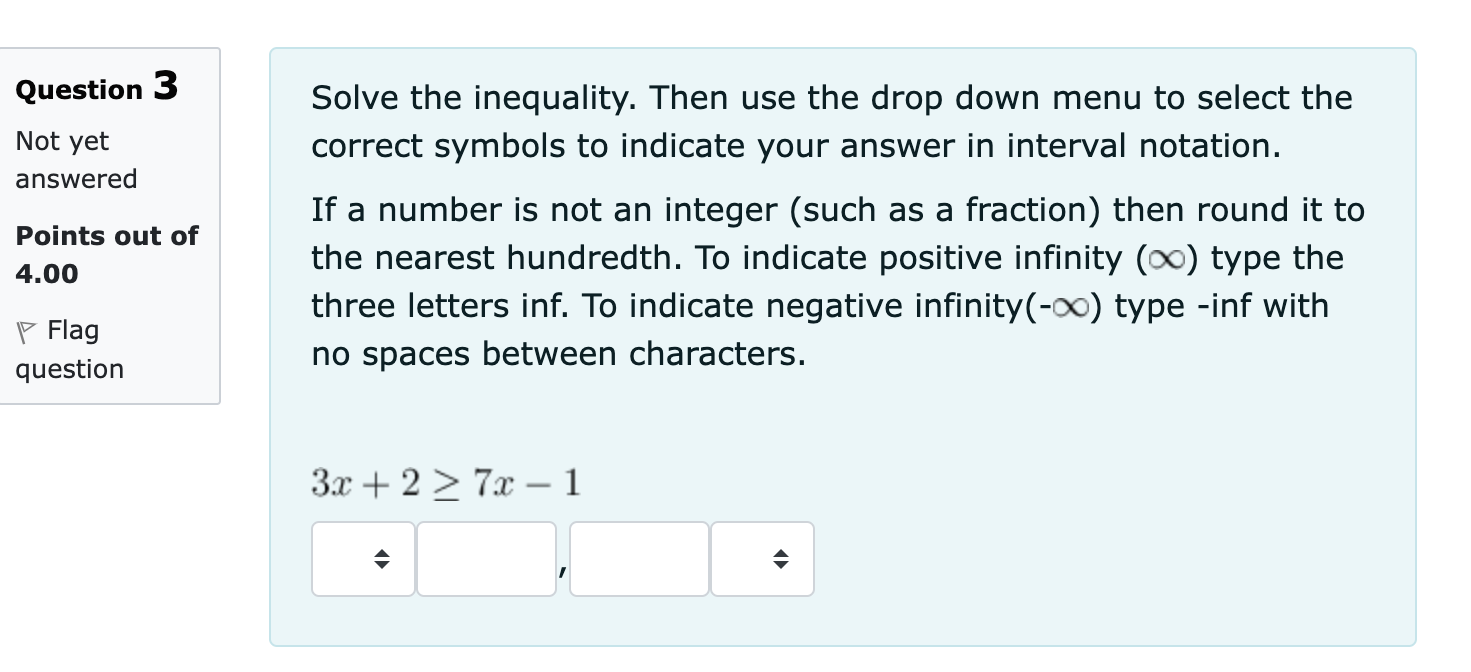 the inequality. Then use the drop down menu to select the Tries